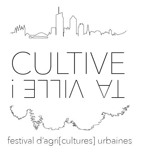 Cultive ta ville : Festival d’agri-culture urbaine
